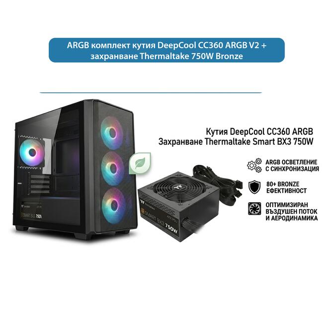 Комплект DeepCool CC360 ARGB и Thermaltake Smart BX3 750W